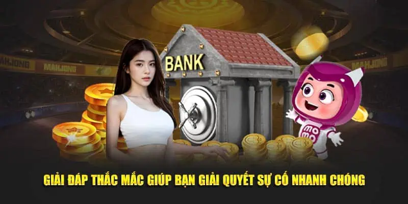 Giải đáp thắc mắc giúp bạn giải quyết sự cố nhanh chóng